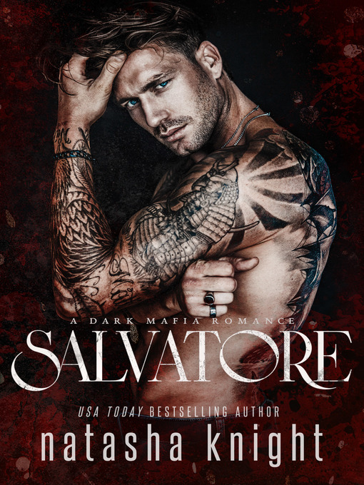 Title details for Salvatore by Natasha Knight - Available